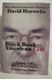 The Black Book of the American Left Volume 7 the Left in Power: Clinton to Obama (Dj Protected By a Clear, Acid-Free Mylar Cover)