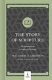 The Story of Scripture: an Introduction to Biblical Theology (Hobbs College Library)