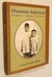 Overseas American: Growing Up Gringo in the Tropics (Willie Morris Books in Memoir and Biography)