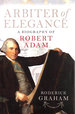 Arbiter of Elegance: Robert Adam