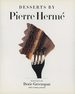 Desserts By Pierre Herme