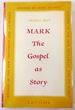 Mark the Gospel as Story