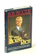 You Were Born Rich-Now You Can Discover Those Riches