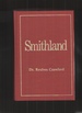 Smithland a History of Smithland, Champ, Shady Grove, Warren Hollow, and the 25th District of Lincoln County, Tennessee