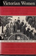 Victorian Women: a Documentary Account of Women's Lives in Nineteenth-Century England, France and the United States