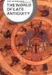 The World of Late Antiquity: Ad 150-750 (Library of World Civilization)