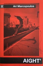 Ari Marcopoulos: Aight'-Signed By the Photographer