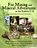 Fee Mining and Mineral Aventures in the Eastern U.S.