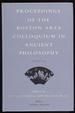 Proceedings of the Boston Area Colloquium in Ancient Philosophy