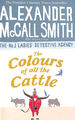 The Colours of All the Cattle (No. 1 Ladies' Detective Agency)