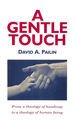 A Gentle Touch: From a Theology of Handicap to a Theology of Human Being