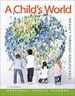 A Child's World: Infancy Through Adolescence-Standalone Book
