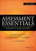 Assessment Essentials: Planning, Implementing, and Improving Assessment in Higher Education (the Jossey-Bass Higher and Adult Edcation)