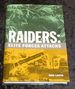 Raiders: Elite Forces Attacks