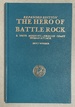 The Hero of Battle Rock