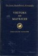 Vectors and Matrices (the Carus Mathematical Monographs, Number 7)