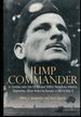 Jump Commander: in Combat With the 505th and 508th Parachute Infantry Regiments, 82ndairborne Division in World War II