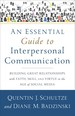 An Essential Guide to Interpersonal Communication: Building Great Relationships With Faith, Skill, and Virtue in the Age of Social Media