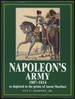 Napoleon's Army: 1807-1814, as Depicted in the Prints of Aaron Martinet