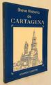 Breve Historia De Cartagena (Spanish Edition) Paperback