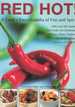 Red Hot! a Cook's Encyclopedia of Fire and Spice