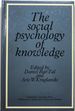 The Social Psychology of Knowledge