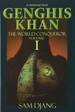 Genghis Khan: the World Conqueror: Volume I