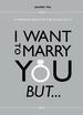 I Want to Marry You But...: a Marriage Guide for the Young Adult