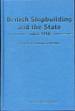 British Shipbuilding and the State Since 1918: a Political Economy of Decline