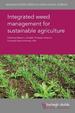 Integrated Weed Management for Sustainable Agriculture