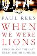 When We Were Lions: Euro 96 and the Last Great British Summer