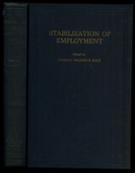 Stabilization of Employment: Papers Presented at the Atlantic City Meeting of the American Association of Science, Including a Summary of Results