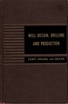 Well Design Drilling and Production