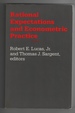 Rational Expectations and Econometric Practice-Volume 1
