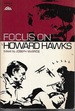 Focus on Howard Hawks (Film Focus)