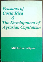 Peasants of Costa Rica and the Development of Agrarian Capitalism