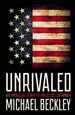 Unrivaled: Why America Will Remain the World's Sole Superpower (Cornell Studies in Security Affairs)