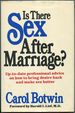 Is There Sex After Marriage