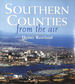 Southern Counties From the Air (From the Air S. )