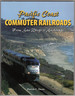 Pacific Coast Commuter Railroads: From San Diego to Anchorage