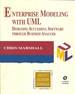 Enterprise Modeling With Uml: Designing Successful Software Through Business Analysis (Addison-Wesley Object Technology Series)