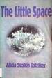 The Little Space: Poems Selected and New, 1968-1998 (Pitt Poetry Series)