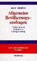 Allgemeine Bevlkerungsumfragen: Einfhrung in Die Methoden Der Umfrageforschung Mit Hilfen Zur Erstellung Von Fragebgen [Gebundene Ausgabe] Von Rdiger Jacob (Autor), Willy H. Eirmbter (Autor) Lehr-Und Handbcher Der Soziologie Befragung...