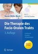 Die Therapie Des Facio-Oralen Trakts: F.O.T.T. Nach Kay Coombes Von Ricki Nusser-Mller-Busch