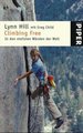 Climbing Free: in Den Steilsten Wnden Der Welt Von Lynn Hill (Autor), Greg Child (Autor), Heike Schlatterer