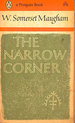 The Narrow Corner (Penguin Books. No. 1859. )