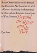 Beyond the River and the Bay. Some Observations on the State of the Canadian Northwest in 1811 With a View to Providing the Intending Settler With an Intimate Knowledge of That Country