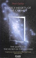 Lonely Hearts of the Cosmos: the Quest for the Secret of the Universe