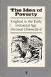 The Idea of Poverty: England in the Early Industrial Age