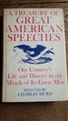 A treasury of great American speeches: our country's life and history in the words of its great men.